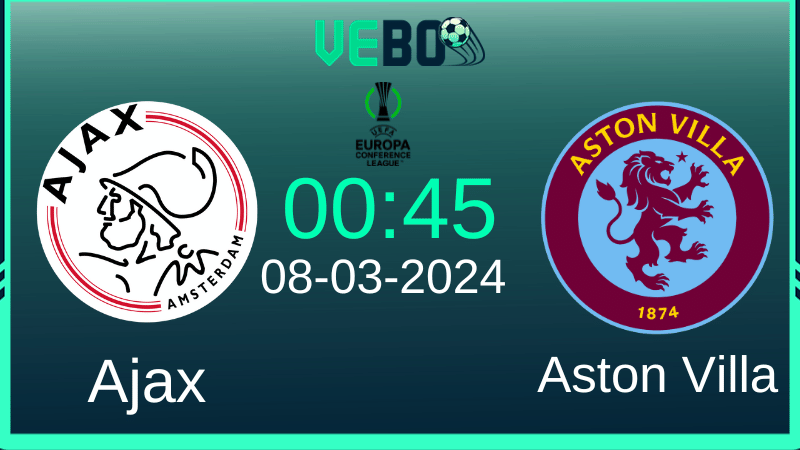 Soi kèo Ajax vs Aston Villa