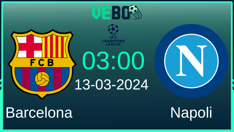 Soi kèo Barcelona vs Napoli