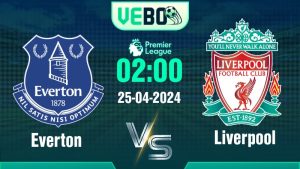 Soi kèo Everton vs Liverpool 02:00 25/4/2024 Đá Bù Vòng 29