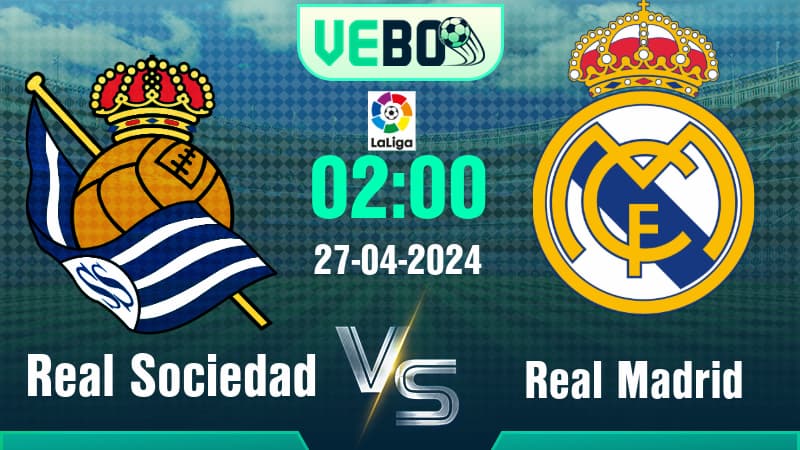 Soi kèo Real Sociedad vs Real Madrid