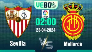 Soi kèo Sevilla vs Mallorca 02:00 23/4/2024 Vòng 32 La Liga
